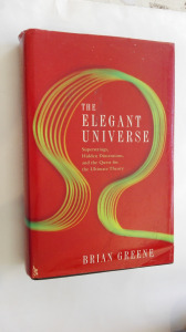Brian Green: The Elegant Universe  - ALAPVETŐ fizikai kérdések magyarázata ( *21)