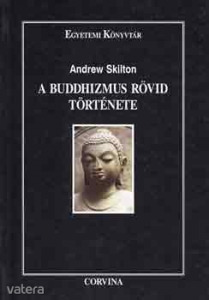 Andrew Skilton: A buddhizmus rövid története
